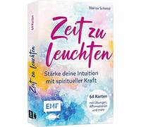 Kartenbox: Zeit zu leuchten - Stärke deine Intuition mit spiritueller Kraft: 64 Karten mit Übungen, Affirmationen, Impulsen für mehr Vertrauen in dich