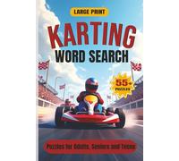 Karting Word Search for Adults: Large Print Word Search Puzzles for Relaxation and Fun with 55+ Puzzles and Solutions