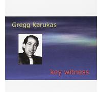Karukas, Gregg - Key Witness