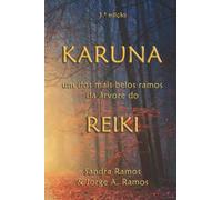 Karuna: Um dos mais belos ramos da árvore do Reiki