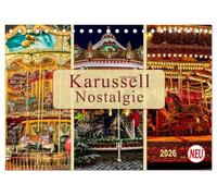 Karussell - Nostalgie (Tischkalender 2026 DIN A5 quer), CALVENDO Monatskalender: Früher auf jedem Dorfest zu finden, jeder kennt es - das Karussell.