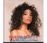 KARYN WHITE - KARYN WHITE / THE WAY YOU LOVE ME