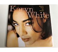 Karyn White - Make Him Do Right