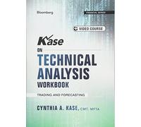 Kase on Technical Analysis Workbook, + Video Course: Trading and Forecasting (Bloomberg Financial)