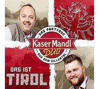 Kasermandl Duo - Das ist Tirol; Stimmungsmusik aus dem Zillertal/Tirol