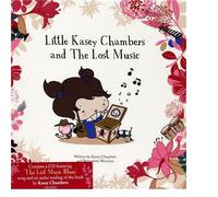 Kasey Chambers, Poppa Bill And The Little Hillbillies - Little Kasey Chambers And The Lost Music (CD+Book)
