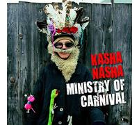 Kasha Nasha - The Ministry of Carnival