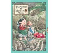 Kashiki, Takuto - Hakumei & Mikochi: Tiny Little Life in the Woods, Vol. 12: Volume 12 (HAKUMEI & MIKOCHI GN)