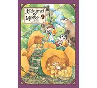 Kashiki, Takuto - Hakumei & Mikochi: Tiny Little Life in the Woods, Vol. 9 (HAKUMEI & MIKOCHI GN)