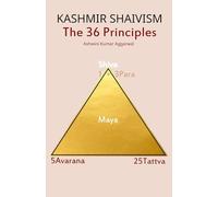 Kashmir Shaivism The 36 Principles