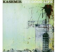 Kashmir - The Good Life [Import]