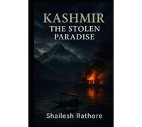 KASHMIR: THE STOLEN PARADISE (Behind Enemy Eyes)
