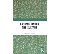 Kashmir Under the Sultans