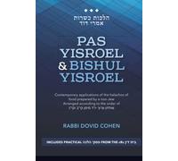 Kashrus Halacha - Pas Yisroel and Bishul Yisroel: Modern-day Applications of the Halachos of Food Prepared by a Non-Jew. Arranged according to the order of Shulchan Aruch YD 112-113.
