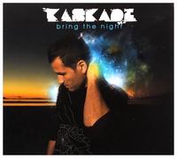 Kaskade - Bring The Night