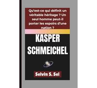 KASPER SCHMEICHEL: Qu’est-ce qui définit un véritable héritage ? Un seul homme peut-il porter les espoirs d’une nation ?