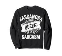 Kassandra Cute Queen of Sarcasm Kassandra Name Sudadera