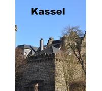 Kassel: A German city that combines modernity and history.