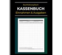 Kassenbuch & Einnahmen - Ausgaben Buch: Einfache Buchhaltung und Geld-Tracker für Kleinunternehmen und Privatpersonen: Übersichtliches Kassenjournal für Bargeldtransaktionen