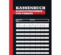 Kassenbuch Kleinunternehmer und Vereine: Kassenbuch A4 ohne Mehrwertsteuer | Ihr perfekter Begleiter für private Einnahmen und Ausgaben. Ideal für ... als praktisches Haushaltsbuch zum Eintragen.