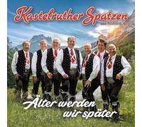 Kastelruther Spatzen Älter Werden Wir Später (CD) (Importación USA)