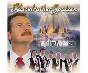 Kastelruther Spatzen - Berg Ohne Wiederkehr