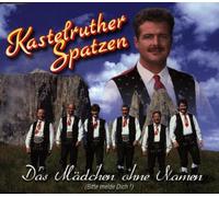 Kastelruther Spatzen - Das Mädchen Ohne Namen [Import]