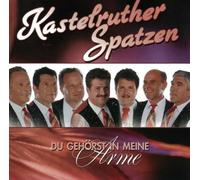 Kastelruther Spatzen - Du gehörst in meine Arme