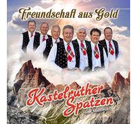 Kastelruther Spatzen – Freundschaft aus Gold – CD
