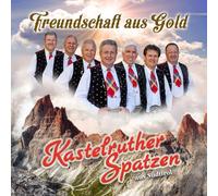 Kastelruther Spatzen Freundschaft aus Gold (CD) (Importación USA)