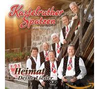 Kastelruther Spatzen - Heimat - Deine Lieder
