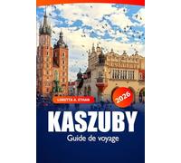 Kaszuby Guide de voyage 2026: Explorez les joyaux cachés, la culture locale, les lieux d'aventure et les conseils essentiels en Pologne
