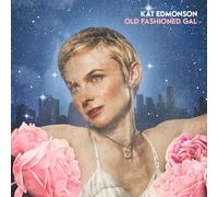 Kat Edmonson - OLD FASHIONED GAL