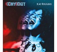 Kat Riggins - Cry Out