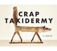 Kat Su Crap Taxidermy (Tapa dura)