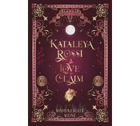 Kataleya Rossi: A Love to Claim (The Rossi Legacies)