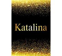 Katalina: Personalized Journal to Write In Notebook: Printed Glitter Black and Gold , Notebook Journal: 110 pages, 7x10 inch. Christmas gift , birthday gift idea