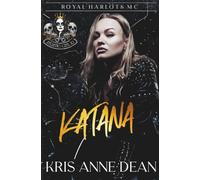Katana: Royal Harlots MC Atlantic City Chapter Book 1