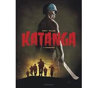 Katanga - tome 1 (Katanga, 1)