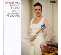 Katarzyna Mycka - Marimba Classica [Import]