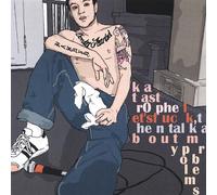 Katastrophe - Lets Fuck Then Talk About My Problems