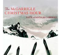 Kate & Anna McGarrigle - The McGarrigle Christmas Hour