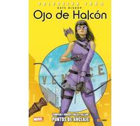 Kate Bishop: Ojo de halcón 1. Puntos de anclaje (COLECCIÓN 100% MARVEL)