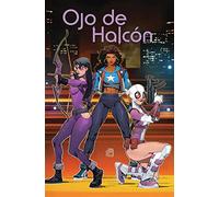 Kate Bishop: Ojo de Halcón 3. Espíritu de equipo