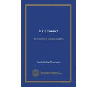 Kate Bonnet: the romance of a pirate's daughter
