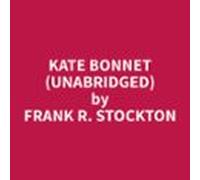 Kate Bonnet (unabridged) (audiolibro)
