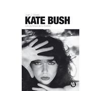 Kate Bush: Los Dominios de lo Invisible (SHAKE SOME ACTION)