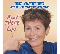 Kate Clinton - Read These Lips