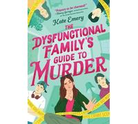 Kate Emery The Dysfunctional Family's Guide to Murder (Tapa dura)