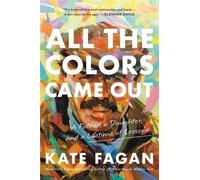 Kate Fagan All the Colors Came Out (Tapa blanda)